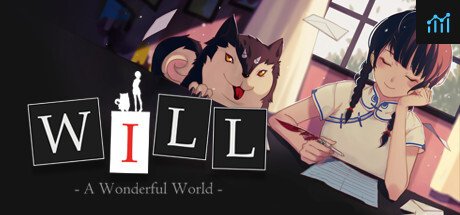 WILL: A Wonderful World / WILL：美好世界 PC Specs