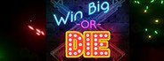 Win Big Or Die System Requirements