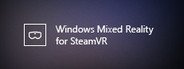 Windows Mixed Reality for SteamVR System Requirements