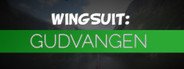 Wingsuit: Gudvangen System Requirements