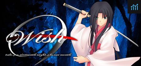 Wish -tale of the sixteenth night of lunar month- PC Specs