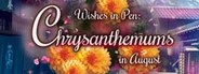 Wishes In Pen: Chrysanthemums in August - Otome Visual Novel System Requirements