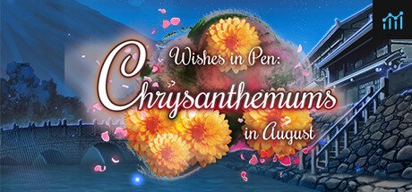 Wishes In Pen: Chrysanthemums in August - Otome Visual Novel PC Specs