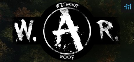 Without A Roof (W.A.R.) PC Specs