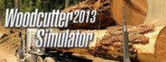 Woodcutter Simulator 2013 System Requirements