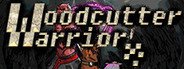 Woodcutter Warrior System Requirements