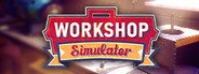Workshop Simulator System Requirements