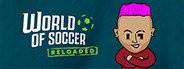 World of Soccer RELOADED System Requirements