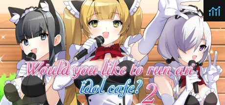Would you like to run an idol café? 2 PC Specs