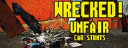 Wrecked! Unfair Car Stunts System Requirements