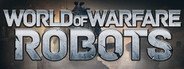 WWR: World of Warfare Robots System Requirements