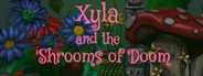 Xyla and the 'Shrooms of Doom System Requirements