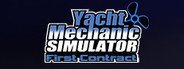 Yacht Mechanic Simulator First Contract System Requirements