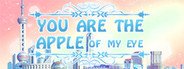 You Are The Apple Of My Eye 研磨时光 System Requirements