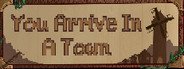Can I Run You Arrive in a Town?