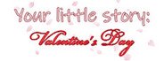 Your little story: Valentine's Day System Requirements
