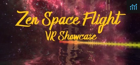 Zen Space Flight - VR Showcase PC Specs