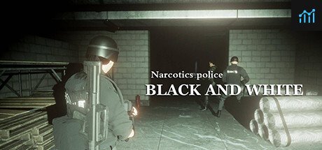 斩毒：黑与白（Narcotics Police:Black and White） PC Specs