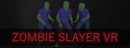 Can I Run Zombie Slayer VR?