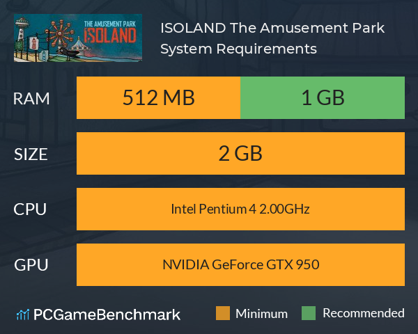 ISOLAND: The Amusement Park System Requirements PC Graph - Can I Run ISOLAND: The Amusement Park ISOLAND: The Amusement Park System Requirements PC Graph - Can I Run ISOLAND: The Amusement Park