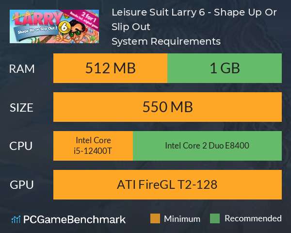 Leisure Suit Larry 6 - Shape Up Or Slip Out System Requirements PC Graph - Can I Run Leisure Suit Larry 6 - Shape Up Or Slip Out Leisure Suit Larry 6 - Shape Up Or Slip Out System Requirements PC Graph - Can I Run Leisure Suit Larry 6 - Shape Up Or Slip Out