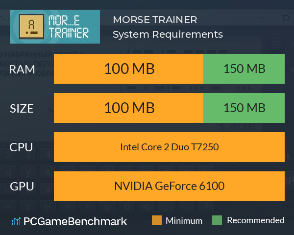 MORSE TRAINER System Requirements PC Graph - Can I Run MORSE TRAINER MORSE TRAINER System Requirements PC Graph - Can I Run MORSE TRAINER
