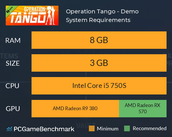 Operation: Tango - Demo System Requirements PC Graph - Can I Run Operation: Tango - Demo Operation: Tango - Demo System Requirements PC Graph - Can I Run Operation: Tango - Demo
