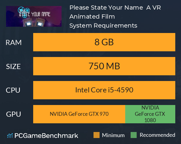 Please State Your Name : A VR Animated Film System Requirements PC Graph - Can I Run Please State Your Name : A VR Animated Film