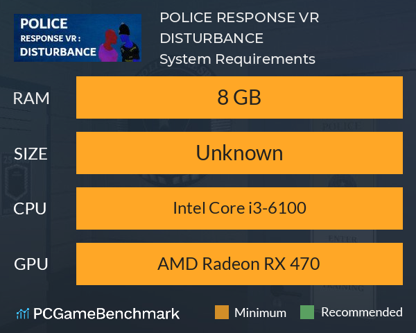 POLICE RESPONSE VR : DISTURBANCE System Requirements PC Graph - Can I Run POLICE RESPONSE VR : DISTURBANCE POLICE RESPONSE VR : DISTURBANCE System Requirements PC Graph - Can I Run POLICE RESPONSE VR : DISTURBANCE