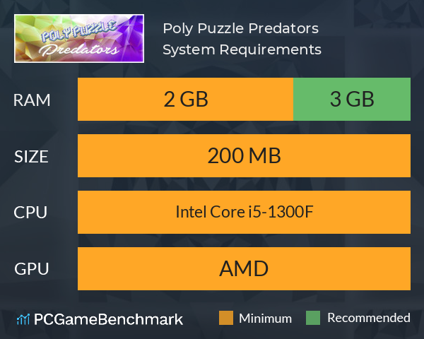 Poly Puzzle: Predators System Requirements PC Graph - Can I Run Poly Puzzle: Predators Poly Puzzle: Predators System Requirements PC Graph - Can I Run Poly Puzzle: Predators