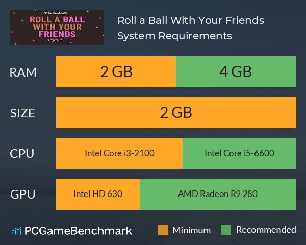 Roll a Ball With Your Friends System Requirements PC Graph - Can I Run Roll a Ball With Your Friends