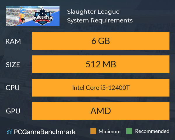 Slaughter League System Requirements PC Graph - Can I Run Slaughter League Slaughter League System Requirements PC Graph - Can I Run Slaughter League
