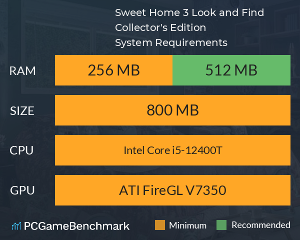 Sweet Home 3: Look and Find Collector's Edition System Requirements PC Graph - Can I Run Sweet Home 3: Look and Find Collector's Edition Sweet Home 3: Look and Find Collector's Edition System Requirements PC Graph - Can I Run Sweet Home 3: Look and Find Collector's Edition