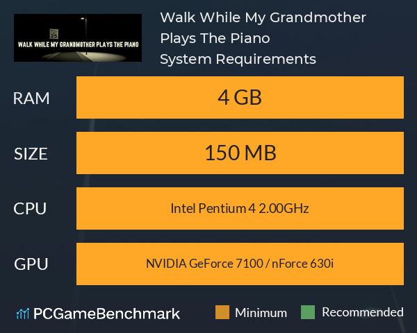 Walk While My Grandmother Plays The Piano System Requirements PC Graph - Can I Run Walk While My Grandmother Plays The Piano Walk While My Grandmother Plays The Piano System Requirements PC Graph - Can I Run Walk While My Grandmother Plays The Piano